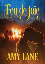 Title: Feu de joie, Author: Amy Lane