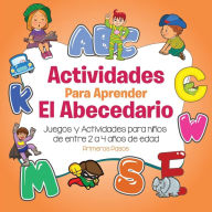 Title: Actividades para aprender el Abecedario: Juegos y Actividades para niÃ¯Â¿Â½os de entre 2 a 4 aÃ¯Â¿Â½os de edad, Author: Primeros Pasos