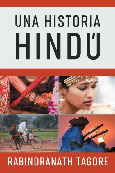 Una Historia Hindï¿½: Novela Histï¿½rica de la Antigua India