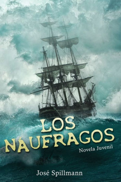 Los Náufragos: Novela Juvenil