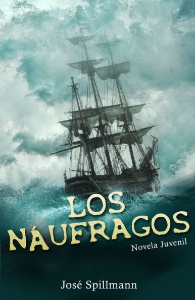 Los Náufragos: Novela juvenil: Novela juvenil