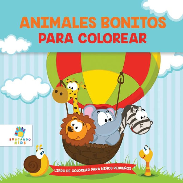 Animalitos Bonitos Para Colorear: Libro de Colorear para Niï¿½os Pequeï¿½os