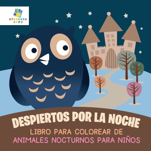 Despiertos por la Noche: Libro para Colorear de Animales Nocturnos para Niï¿½os