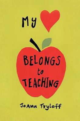 My Heart Belongs to Teaching
