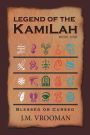 Legend of The KamiLah: Book One