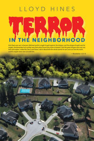 Title: Terror in the Neighborhood, Author: Lloyd Hines