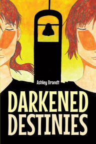 Title: Darkened Destinies, Author: Ashley Brandt