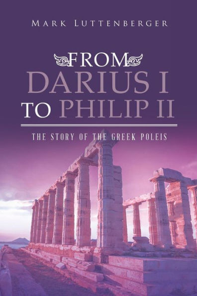 From Darius I to Philip II: The Story of the Greek Poleis