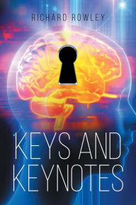 Title: Keys and Keynotes, Author: Richard Rowley