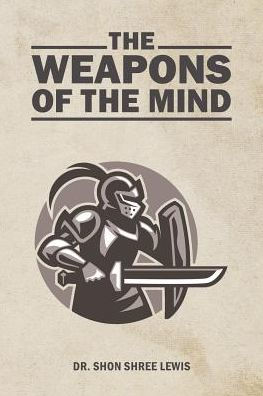 The Weapons of the Mind