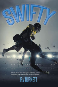 Title: Swifty, Author: Irv Burnett