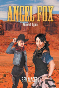 Title: Angel Fox: Wanted, Again, Author: Bev Magee