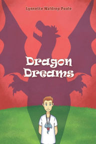 Title: Dragon Dreams, Author: Lynnette Waldrep Poole