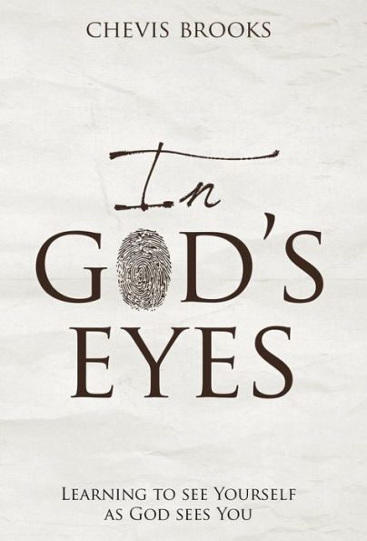 In God's Eyes: Learning to See Yourself as God Sees You