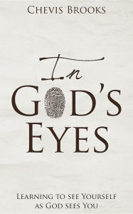 Title: In God's Eyes: Learning to See Yourself as God Sees You, Author: Ilinca Parii