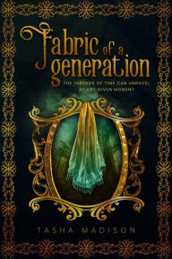 Title: Fabric of a Generation, Author: Tasha Madison