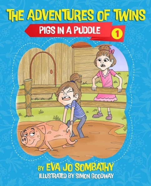 Pigs A Puddle: The Adventures of Twins