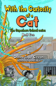 Title: With the Curiosity of a Cat, Author: Donna Sager Cowan