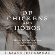 Title: Of Chickens and Hobos, Author: B. Leann Juengerman