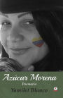 Azucar morena: Poemario