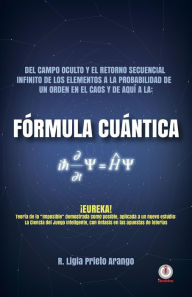 Title: Fórmula cuántica, Author: Ligia Prieto Arango