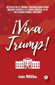 Title: ¡Viva Trump!, Author: Guille Magaña