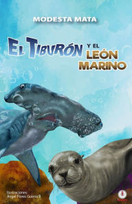 Title: El tiburón y el león marino, Author: Modesta Mata