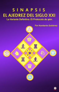 Title: Sinapsis El ajedrez del siglo XXI, Author: Humberto Gutiérrez