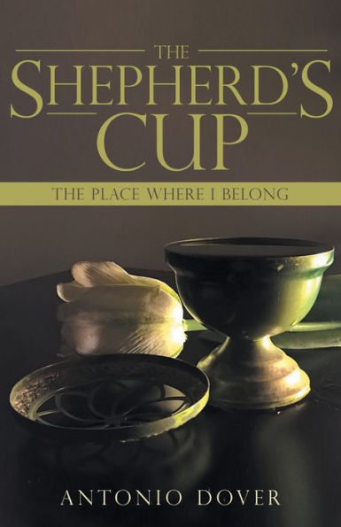 The Shepherd's Cup: Place Where I Belong
