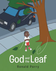 Title: God and the Leaf, Author: Ronald Perry