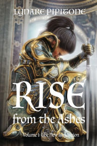 Google free books pdf free download Rise from the Ashes 9781640884717 by Lynare Pipitone in English