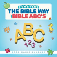 Title: Counting the Bible Way and Bible ABC's, Author: Rose Marie Bunbury
