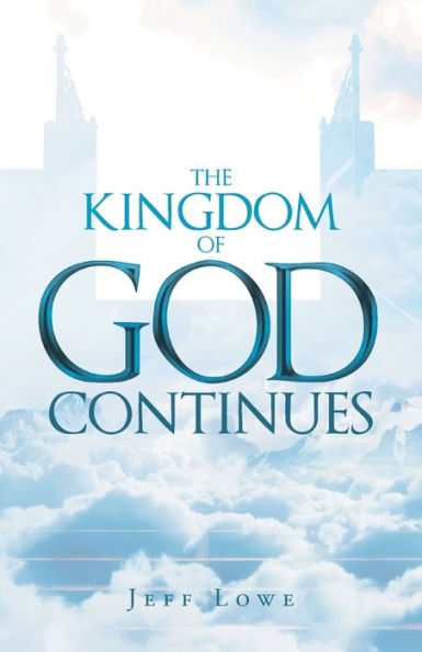 The Kingdom of God Continues