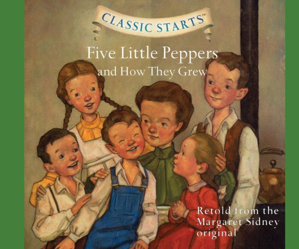 Five Little Peppers and How They Grew