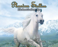 Title: Phantom Stallion: Run Away Home, Author: Terri Farley