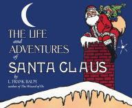 Title: The Life and Adventures of Santa Claus, Author: L. Frank Baum