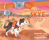 Title: I am Skye, Finder of the Lost, Author: Catherine Stier