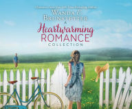 Title: A Heartwarming Romance Collection: 3 Romances From a New York Times Best Selling Author, Author: Wanda E. Brunstetter