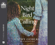 Title: Night Bird Calling, Author: Cathy Gohlke