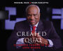 Created Equal: Clarence Thomas in His Own Words