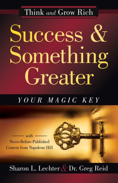 Success and Something Greater: Your Magic Key