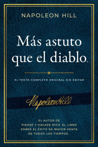 Free ebooks with audio download Mas astuto que el diablo (Outwitting the Devil): El texto completo original sin editar; El autor de Piense y hagase rico, el libro sobre el exito de mayor venta 9781640951877 iBook PDF by Napoleon Hill in English