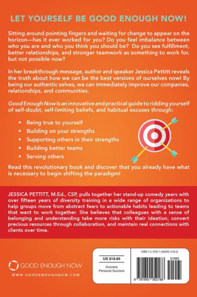 Good Enough Now: How Doing the Best We Can With What Have is Better Than Nothing (Second Edition: Updated and Expanded)