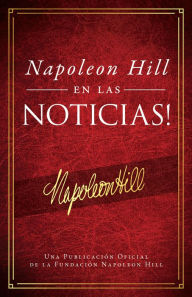 Napoleon Hill En Las Noticias! (Napoleon Hill in the News)