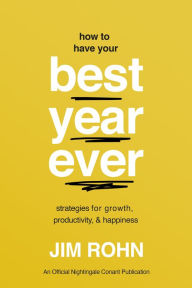 Text book nova How to Have Your Best Year Ever: Strategies for Growth, Productivity, and Happiness 9781640954892