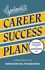 Napoleon Hill's Career Success Plan: Mastering the Mindset for Achievement