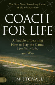Ebook for tally 9 free download Coach for Life: A Parable of Learning How to Play the Game, Live Your Life, and Win by Jim Stovall (English literature)