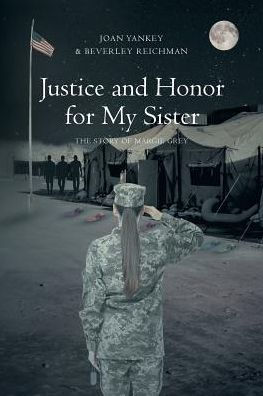 Justice and Honor for My Sister: The Story of Margie Grey