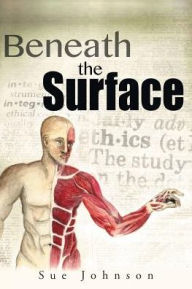 Title: Beneath the Surface, Author: Sue Johnson