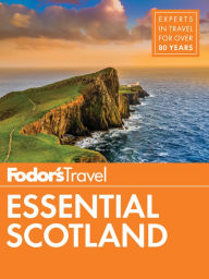 Free ebook downloads for blackberry Fodor's Essential Scotland (English Edition) 9781640972469